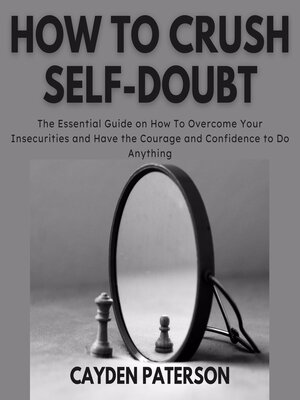 cover image of How to Crush Self-Doubt
